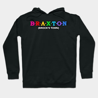Braxton  - Brock&#39;s town. Hoodie